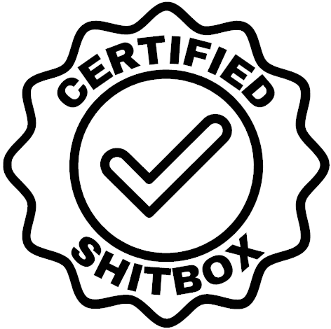 Certified Shitbox